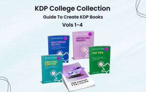 KDP College Collection - Guide To Create KDP Books